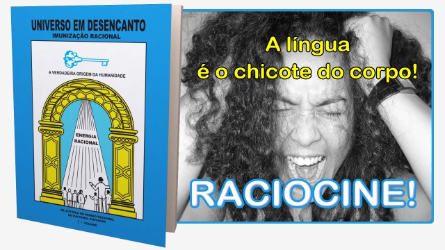 A lingua é o chicote do corpo